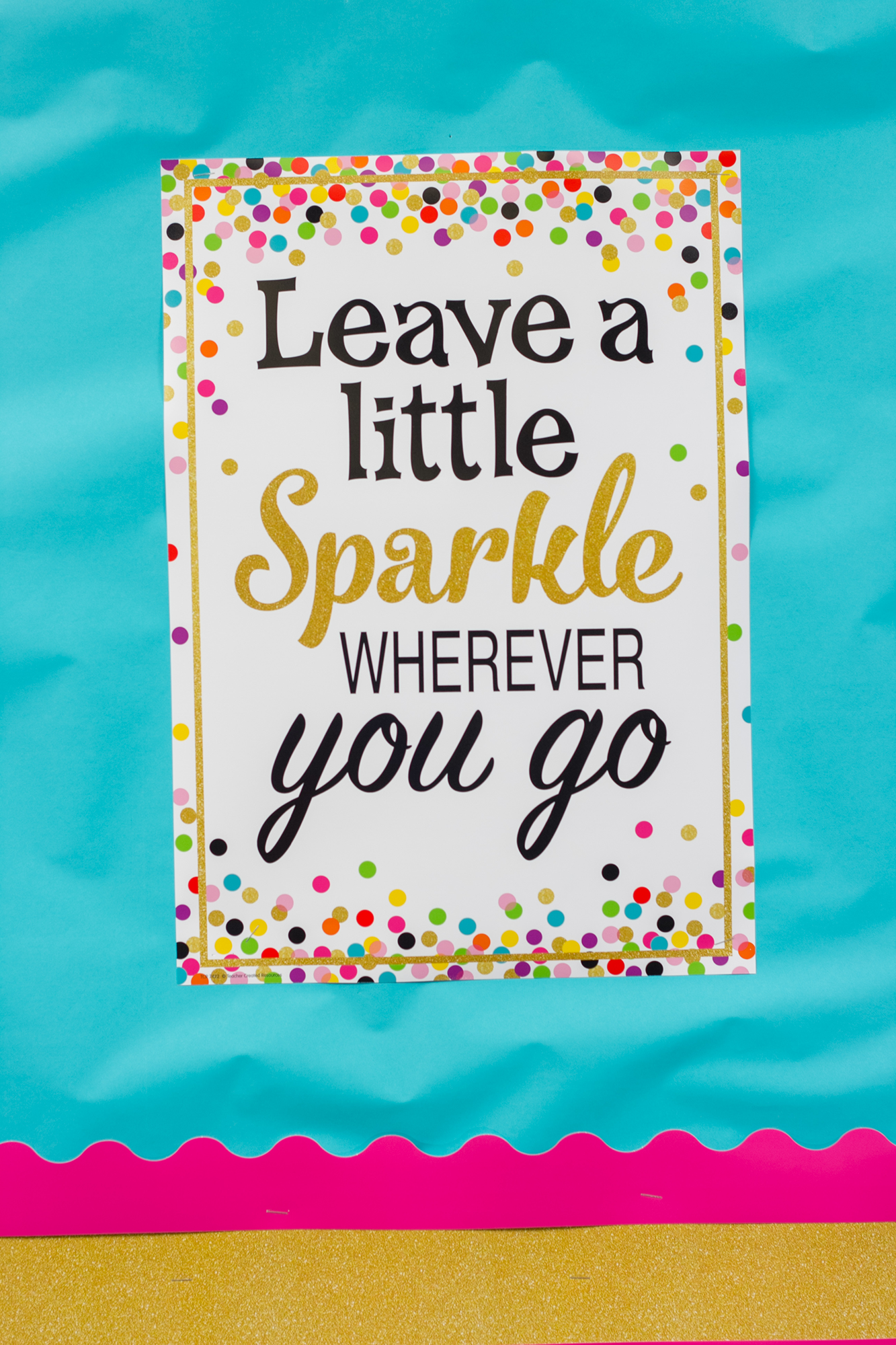 Leave a Little Sparkle Wherever You Go Positive Poster