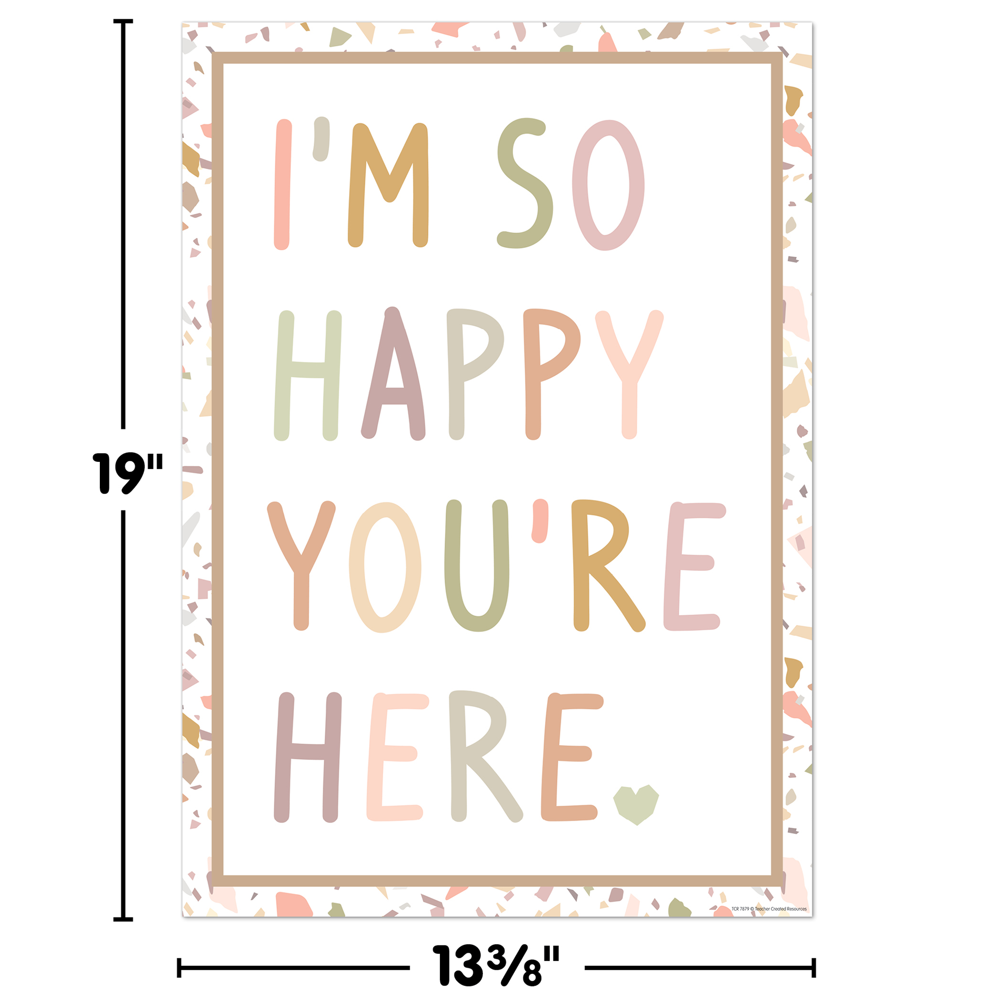 I’m So Happy You’re Here Positive Poster