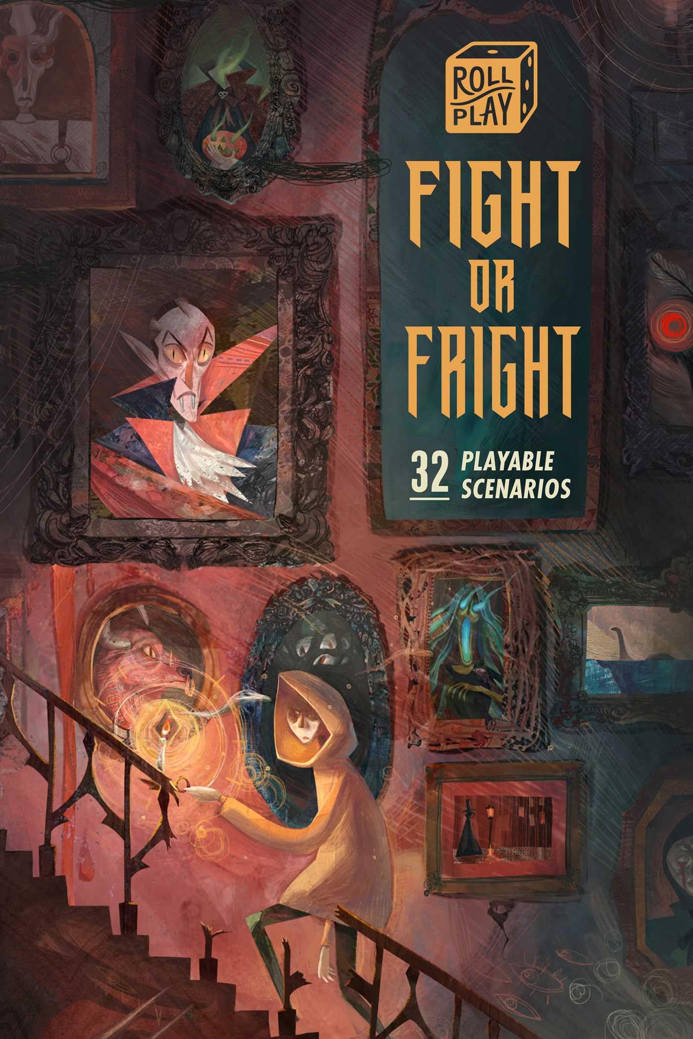Roll Play: Fight or Fright: 32 Playable Scenarios