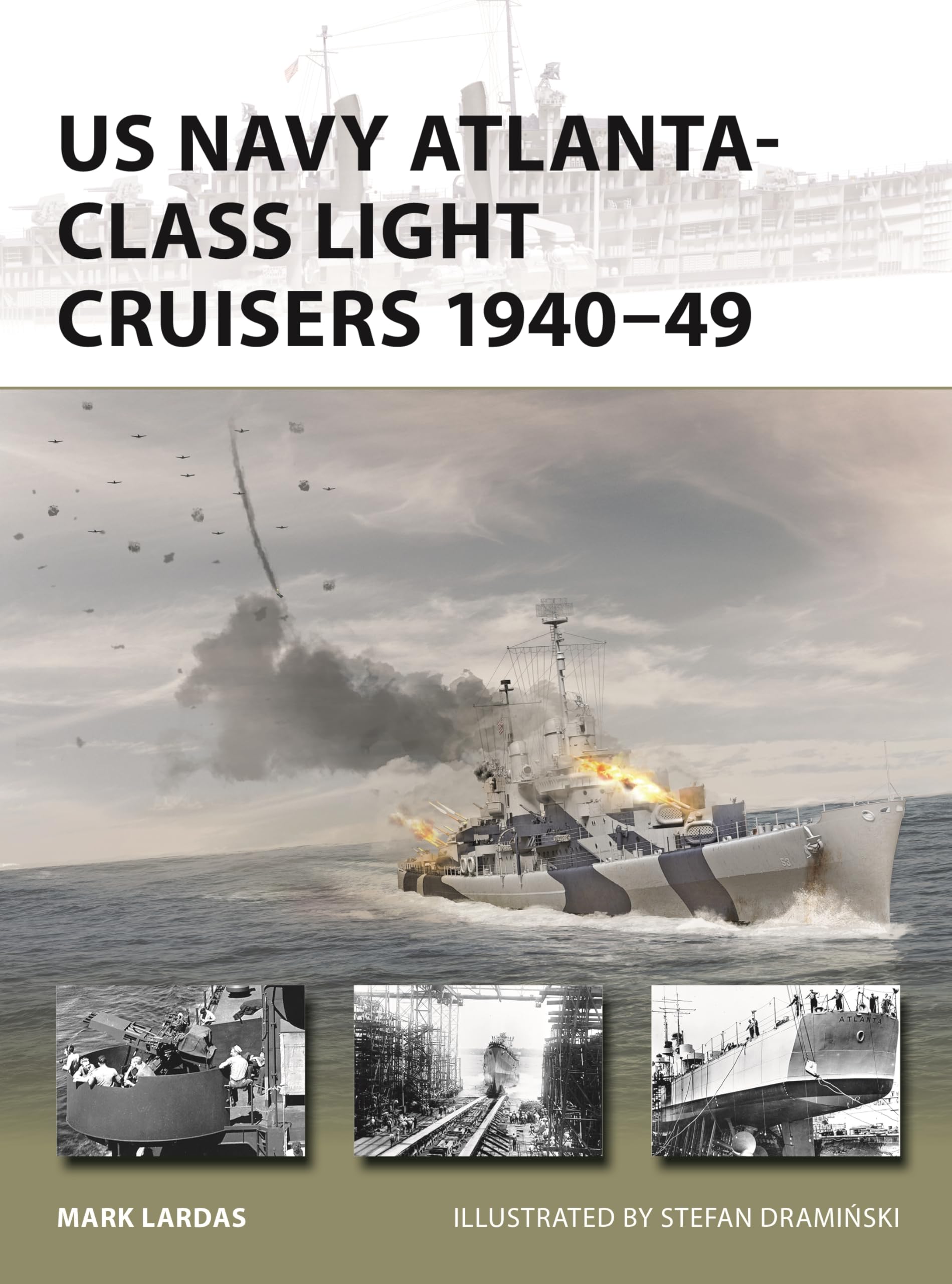 US Navy Atlanta-class Light Cruisers 1940–49 (New Vanguard, 340)