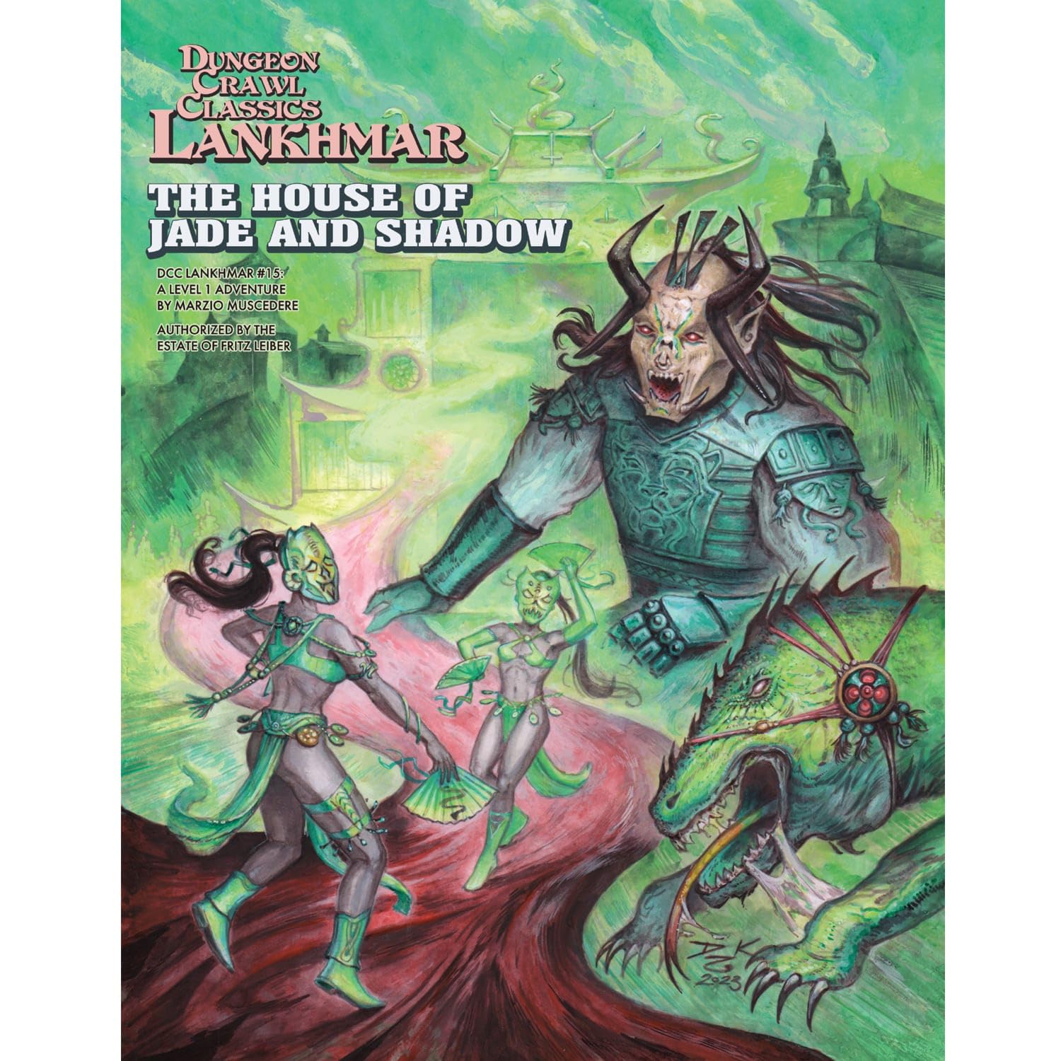 Dungeon Crawl Classics Lankhmar #15: The House of Jade and Shadow (DCC LANKHMAR)