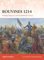 Bouvines 1214: Philippe Augustus and the Battle for France (Campaign, 422)