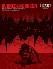 Heart: The City Beneath - Burned and Broken (New Printing)