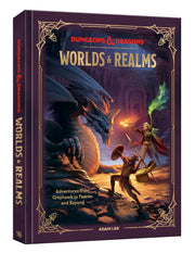 Dungeons & Dragons Worlds & Realms: Adventures from Greyhawk to Faerûn and Beyond