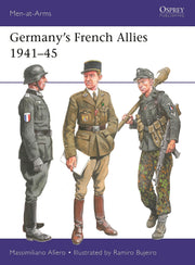 Germany’s French Allies 1941–45 (Men-at-Arms, 556)