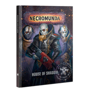 300-58 Necromunda: House of Shadows (Hardback)
