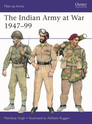 The Indian Army at War 1947–99 (Men-at-Arms, 566)