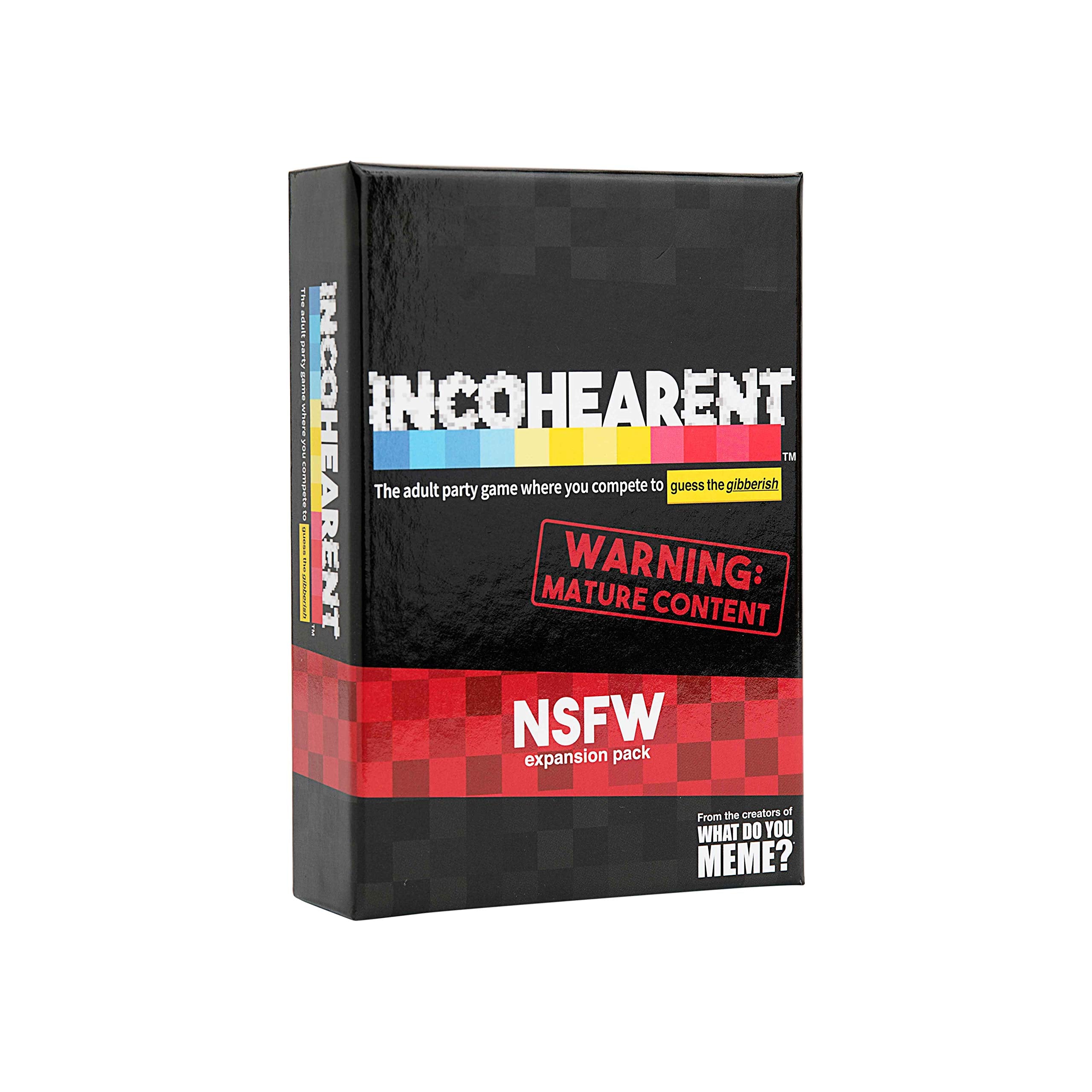 WHAT DO YOU MEME? Incohearent Expansion Pack NSFW Edition by Relatable, Designed to Add On to Incohearent Core Game, Funny Card Game for Adults, Good for Party Games, Includes 180 Cards