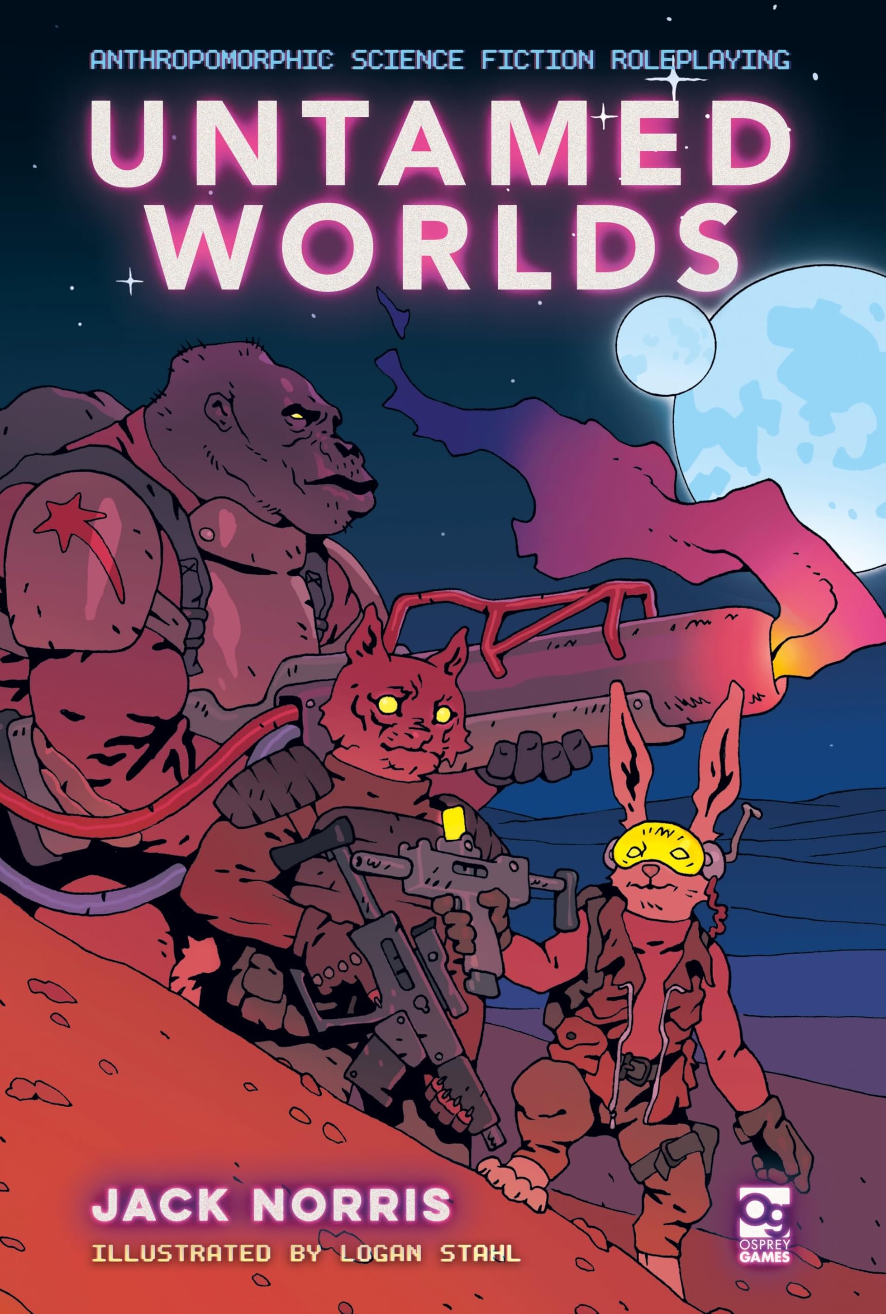 Untamed Worlds: Anthropomorphic Science Fiction Roleplaying (Osprey Roleplaying)