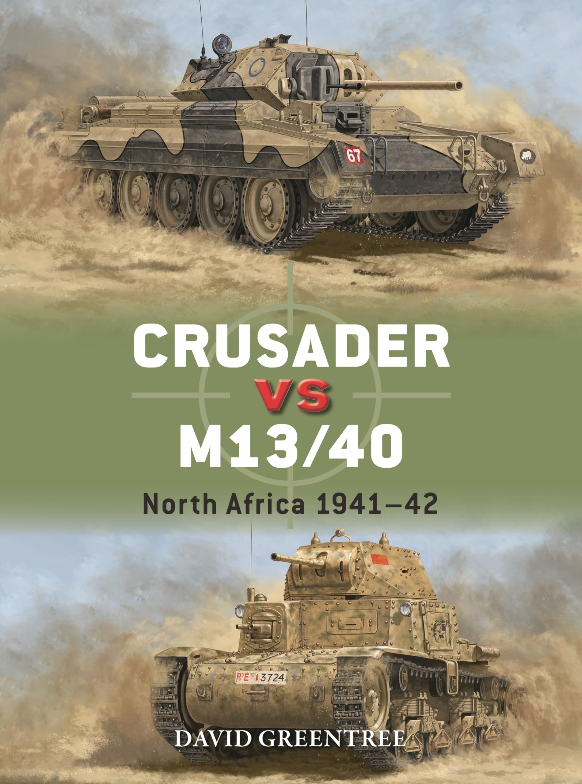 Crusader vs M13/40: North Africa 1941–42 (Duel, 137)