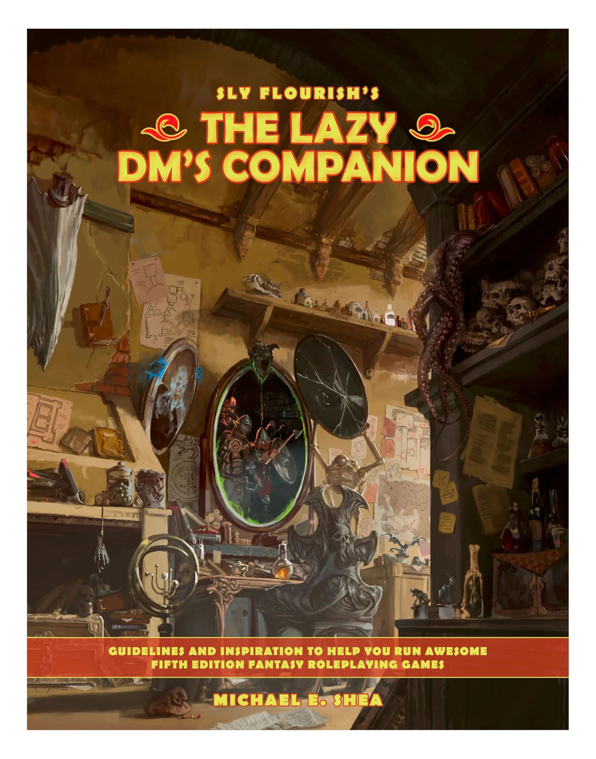 Sly Flourish's The Lazy DM's Companion