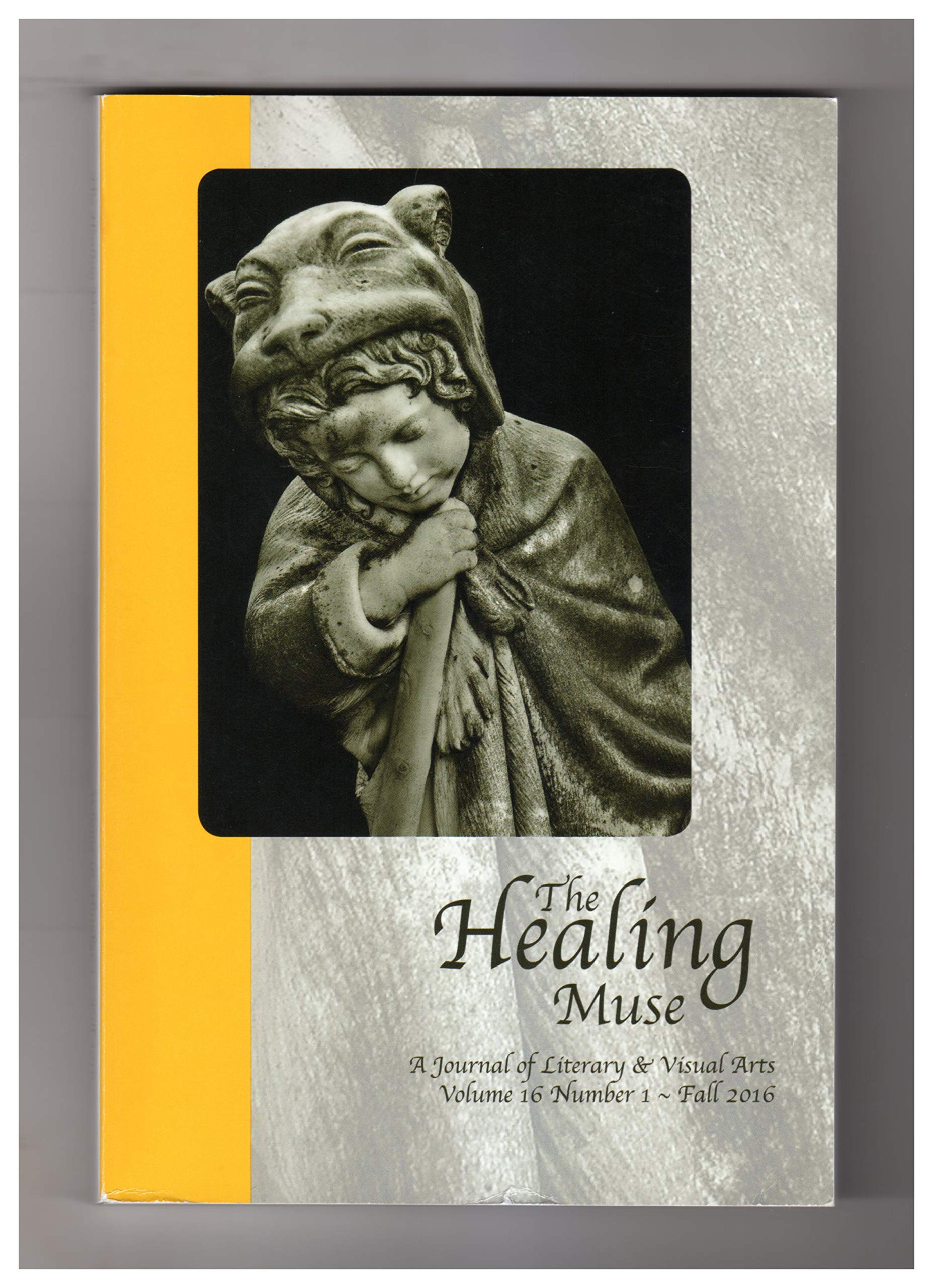 The Healing Muse: A Journal of Literary and Visual Arts. Fall, 2016