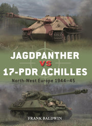 Jagdpanther vs 17-pdr Achilles: North-West Europe 1944–45 (Duel, 143)