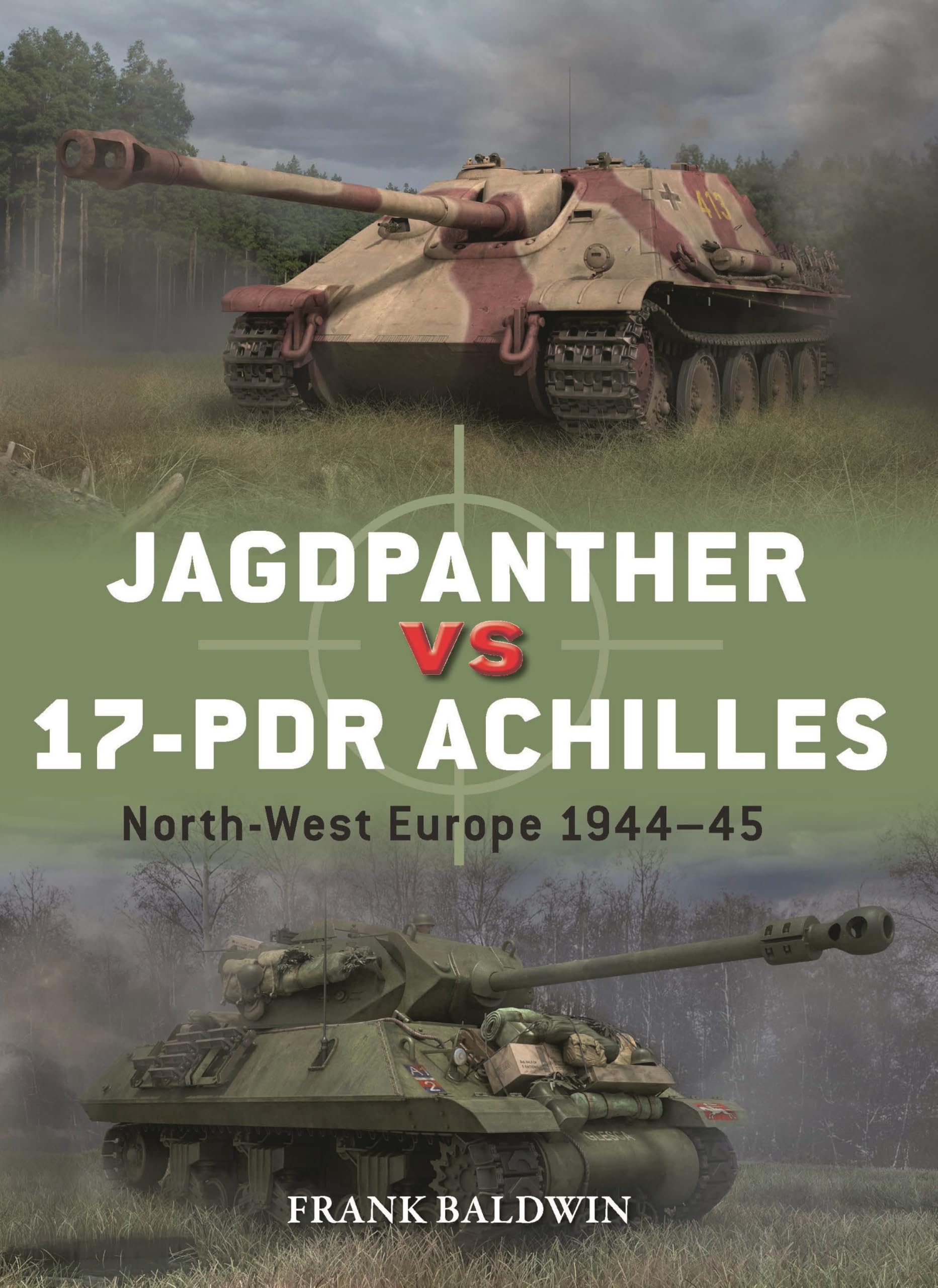 Jagdpanther vs 17-pdr Achilles: North-West Europe 1944–45 (Duel, 143)