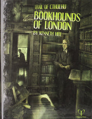 Trail of Cthulhu: Bookhounds of London