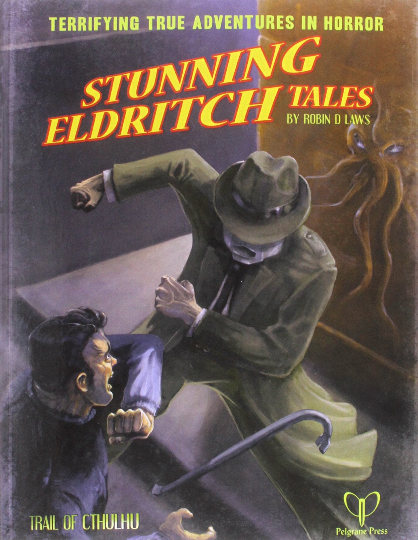 Trail of Cthulhu: Adventure: Stunning Eldritch Tales