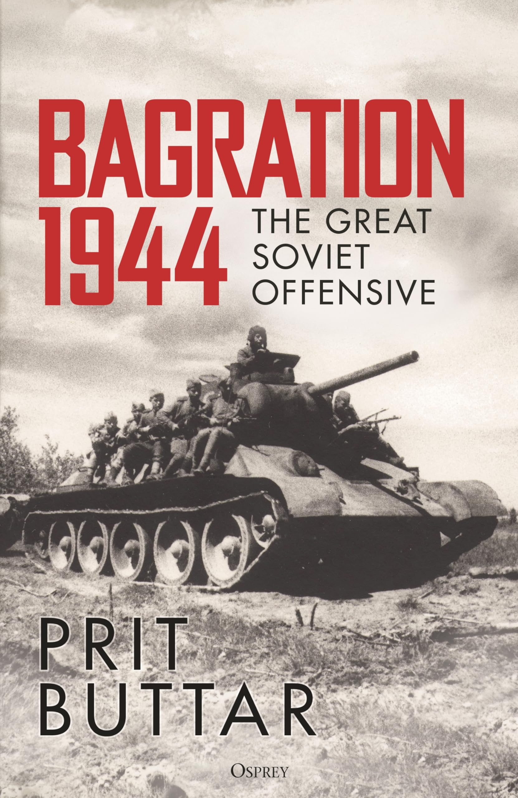 Bagration 1944: The Great Soviet Offensive