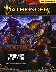 Pathfinder Adventure Path: Tomorrow Must Burn (Age of Ashes 3 of 6) [P2] (PATHFINDER ADV PATH AGE OF ASHES (P2))