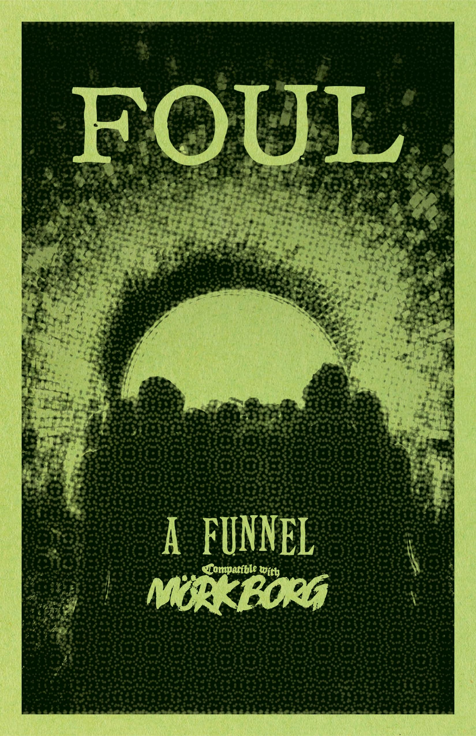 Foul: A Funnel Adventure (Mörk Borg)
