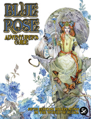 Blue Rose Adventurer's Guide: For 5th Edtion