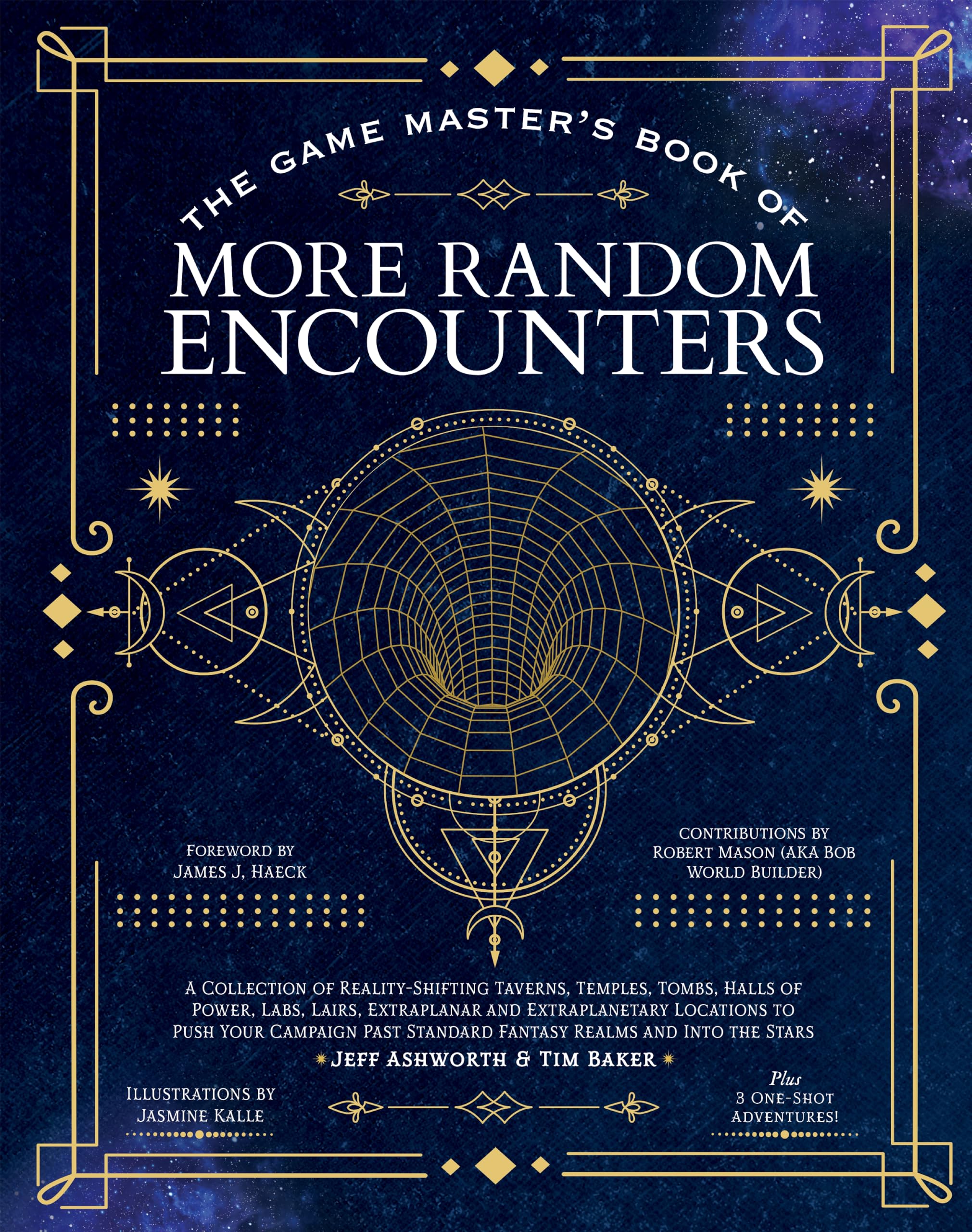 The Game Master's Book of More Random Encounters: A Collection of Reality-Shifting Taverns, Temples, Tombs, Labs, Lairs, Extraplanar and Even ... and into the Stars (The Game Master Series)