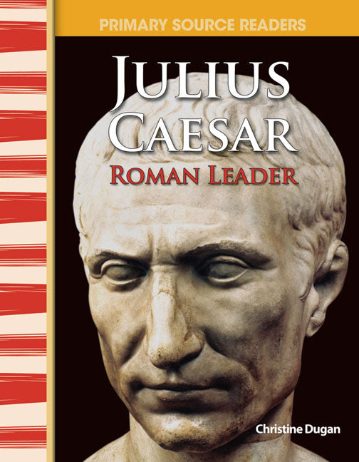Julius Caesar, Roman Leader