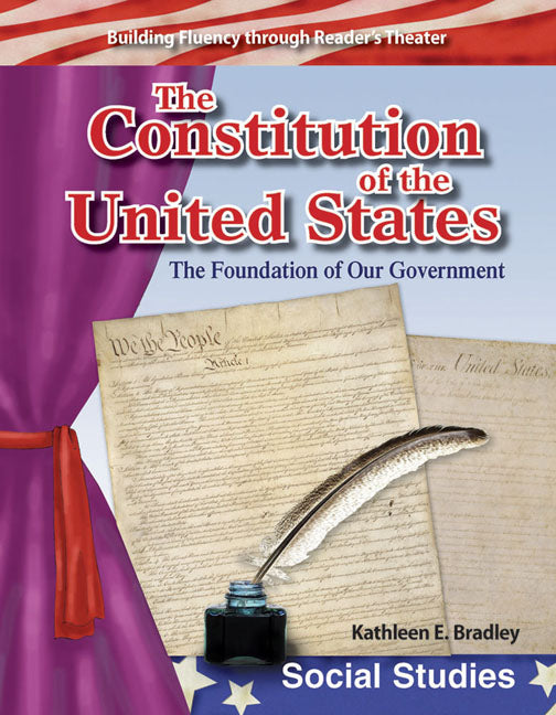 Constitution of United States, Foundation of Our Government