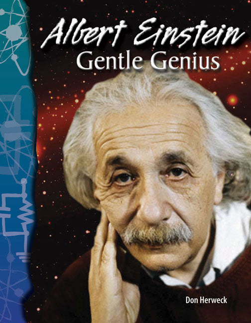 Albert Einstein, Gentle Genius