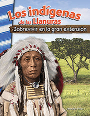 indígenas de las Llanuras, Sobrevivir en la gran extensión