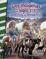 indígenas en el siglo XIX, Derechos y resistencia