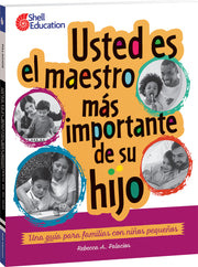 Usted es el maestro mÃ¡s importante para su hijo, una guÃ­a para familias con niÃ±os pequeÃ±os