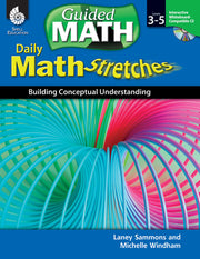 Daily Math Stretches, Building Conceptual Understanding Levels 3-5