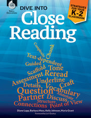 Dive into Close Reading, Strategies for Your K-2 Classroom