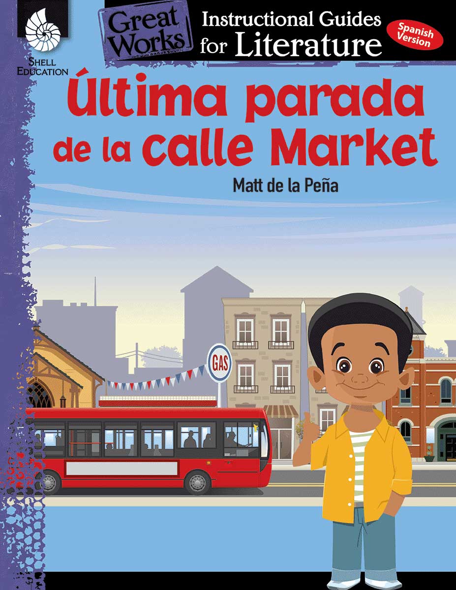 Ultima parada de la calle Market (Last stop on Market Street), An Instructional Guide for Literature
