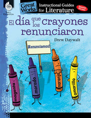 dia que los crayones renunciaron, An Instructional Guide for Literature