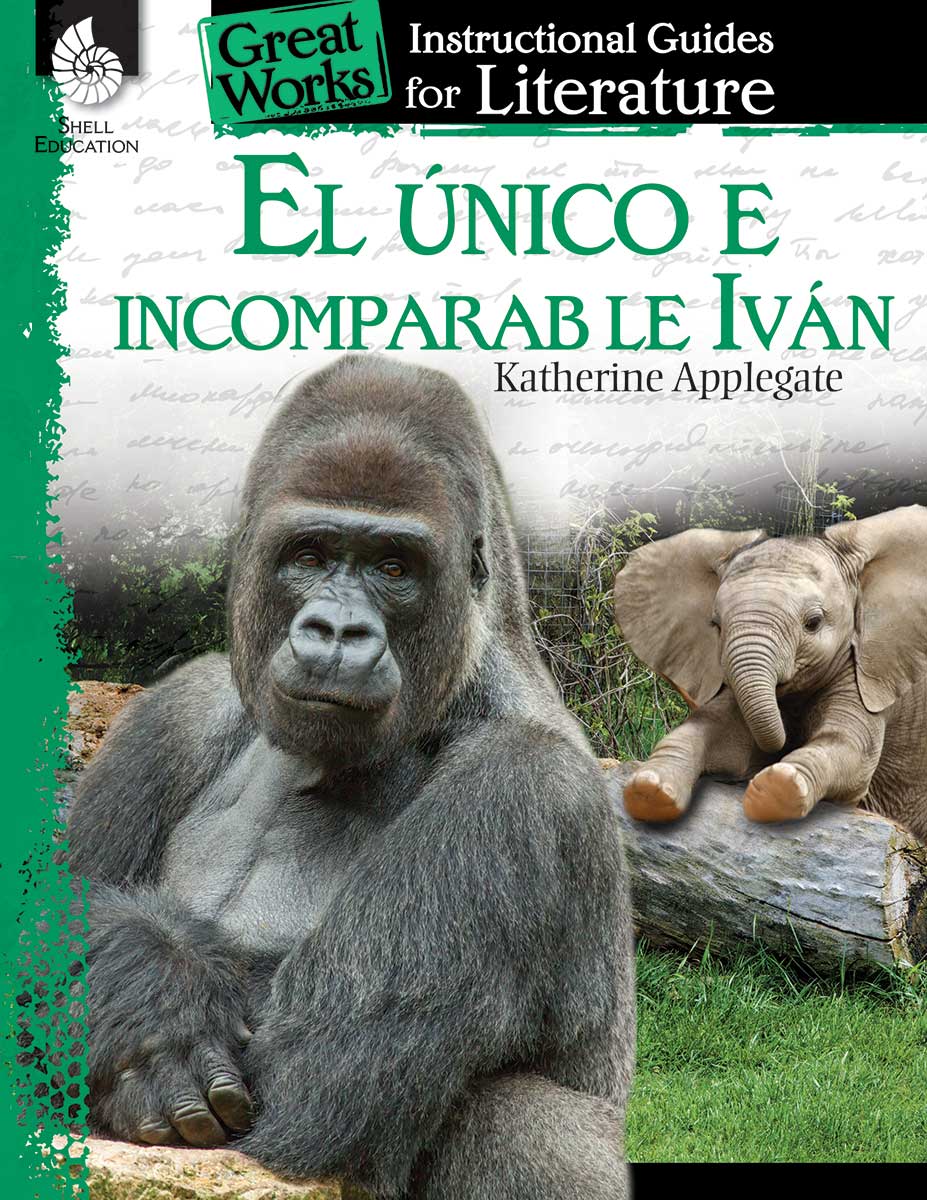 unico e incomparable Ivan, An Instructional Guide for Literature