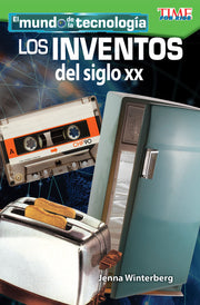 mundo de la tecnología, Los inventos del siglo XX