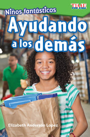 NiÃ±os fantÃ¡sticos: Ayudando a los demÃ¡s