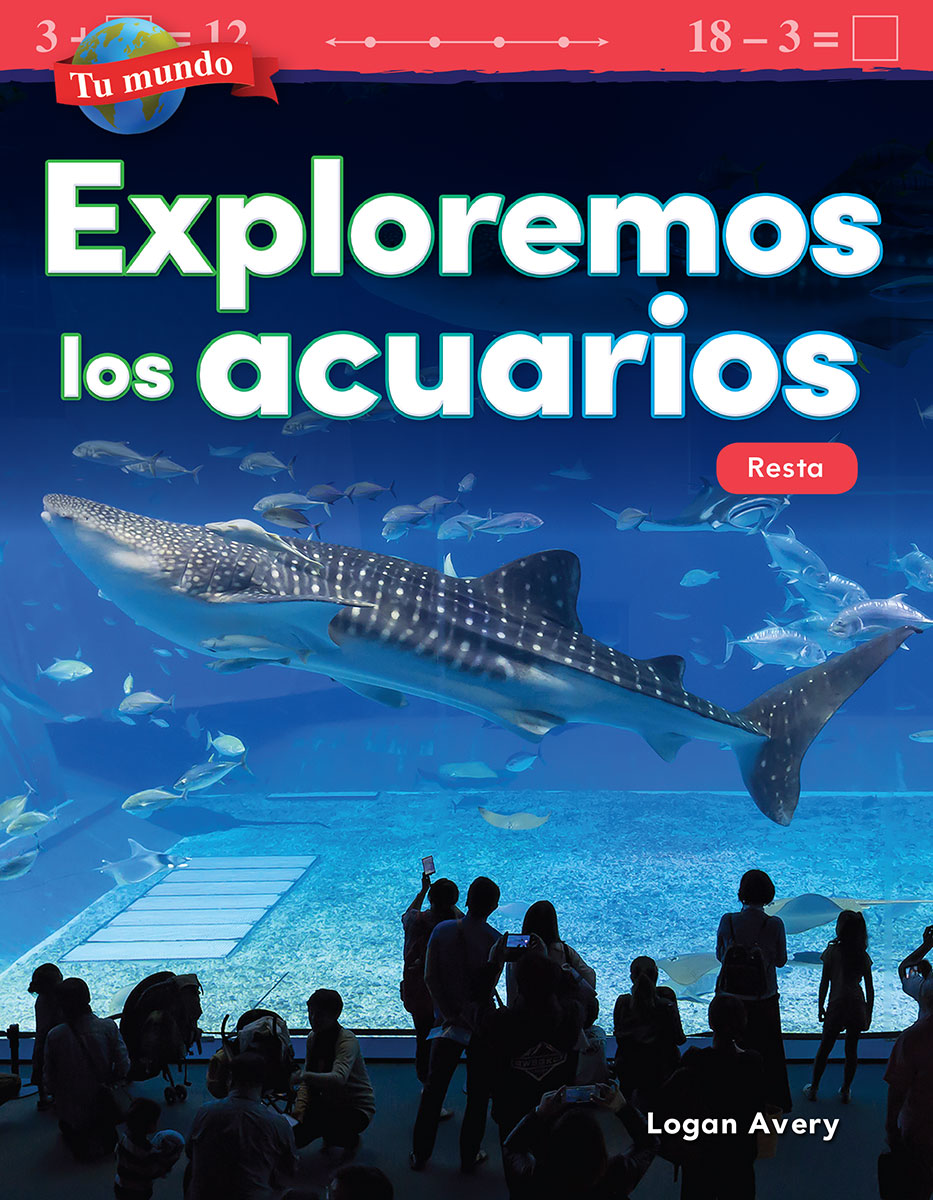 Tu mundo: Exploremos los acuarios, Resta
