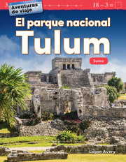 Aventuras de viaje: El parque nacional Tulum, Suma