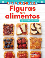 Diversión y juegos: Figuras en alimentos, Figuras bidimensionales