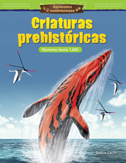 Animales asombrosos: Criaturas prehistóricas, Números hasta 1,000
