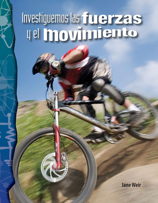 Investiguemos las fuerzas y el movimiento