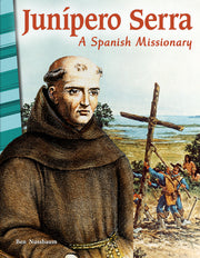 Junípero Serra, A Spanish Missionary