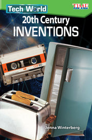 Tech World, 20th Century Inventions