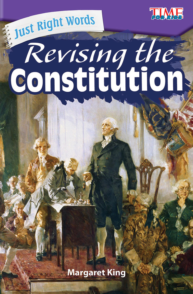 Just Right Words, Revising the Constitution