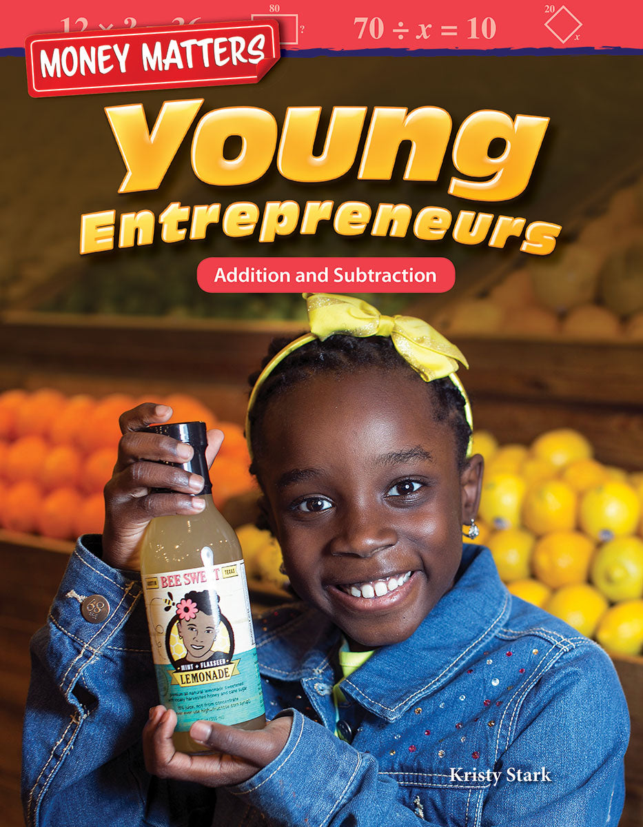 Money Matters: Young Entrepreneurs, Addition and Subtraction