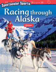 Spectacular Sports: Racing through Alaska, Division