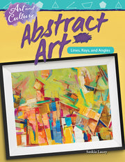 Art and Culture: Abstract Art, Lines, Rays, and Angles