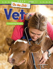 On the Job: Vet, Comparing Groups